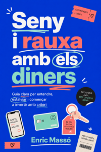 Seny i rauxa amb els diners